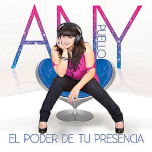 Any Puello - El Poder De Tu Presencia