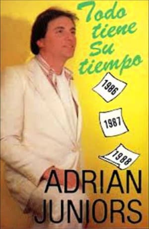 Adrián Juniors - Todo Tiene Su Tiempo