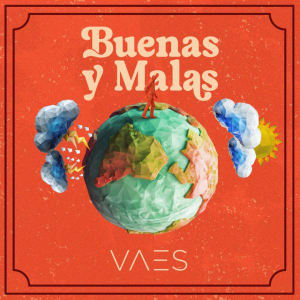Vaes - Buenas y Malas
