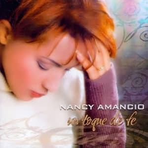 Nancy Amancio - Un Toque de Fé
