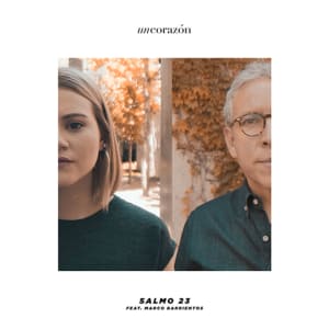 Un Corazón - Salmo 23 (feat. Marco Barrientos) (Single)