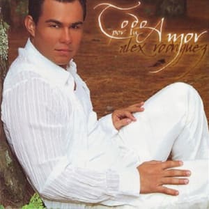 Todo por tu amor - Alex Rodriguez