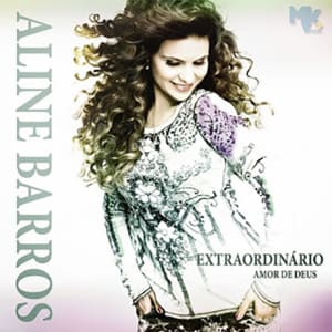 Aline Barros - Extraordinário Amor de Deus