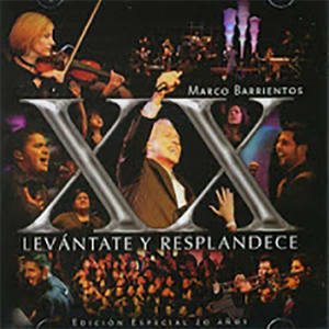 Marco Barrientos - Levántate Y Resplandece