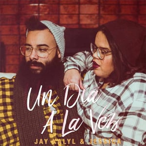 Jay Kalyl - Un Día A La Vez (Jay Kalyl & Jessica) (Single) 
