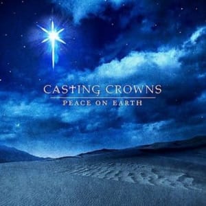 Casting Crowns - Peace On Earth