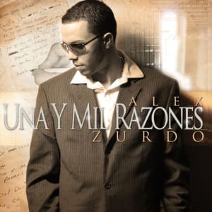 Alex Zurdo - Una Y Mil Razones