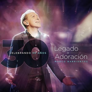 Marco Barrientos - Legado de Adoración