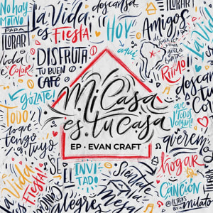 Evan Craft - Mi Casa Es Tu Casa (EP)