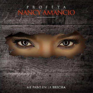 Nancy Amancio - Me Paro en la Brecha
