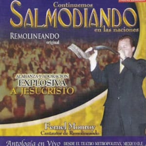 Fernel Monroy - Salmodiando En Las Naciones I