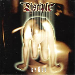 Disciple - By God