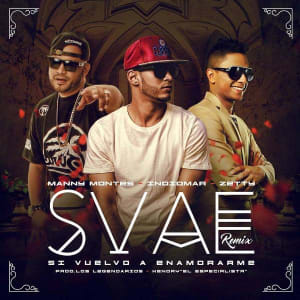 Svae (Remix) [feat. Manny Montes & Zetty] (Single) - Indiomar El Vencedor