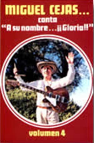 Miguel Cejas - A Su Nombre ¡¡Gloria!!