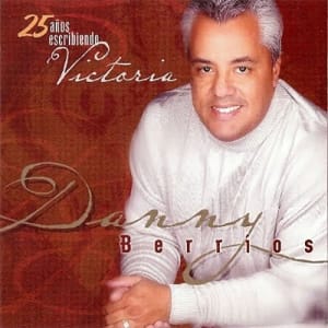 Danny Berrios - 25 años escribiendo victoria