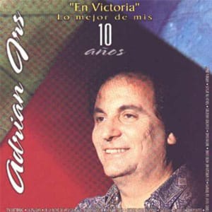 Adrián Juniors - En Victoria, Lo Mejor de mis 10 Años