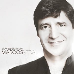Marcos Vidal - Sigo Esperándote