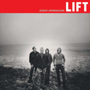 Audio Adrenaline - Lift