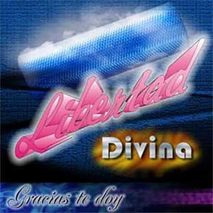 Libertad Divina - Gracias te Doy