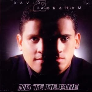 No Te Dejare - David y Abraham
