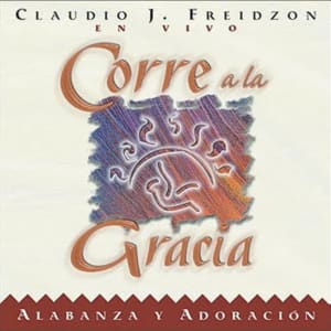 Claudio Freidzon - Corre a la Gracia