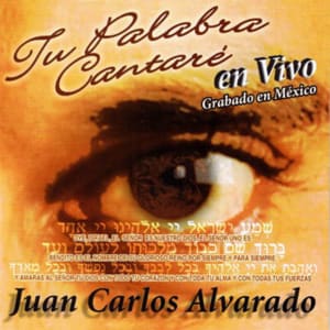 Juan Carlos Alvarado - Tu Palabra Cantare