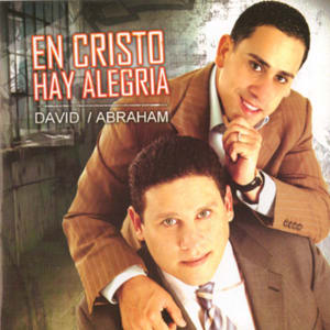 En Cristo hay Alegria - David y Abraham