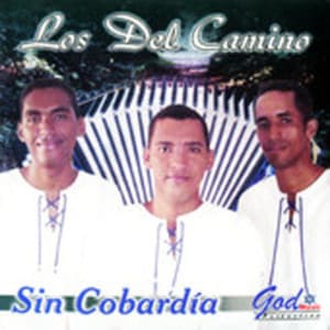 Los Del Camino - Sin Cobardia