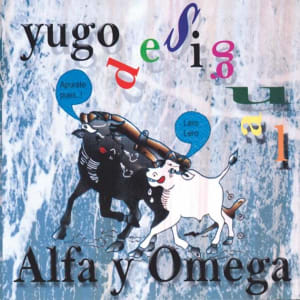 Alfa y Omega - Yugo Desigual (Volumen 4)
