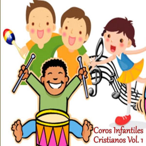 Coro Amor por Cristo - Coros Infantiles Cristianos, Vol. 1