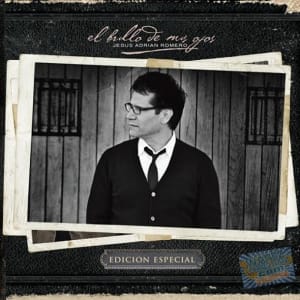 Jesus Adrian Romero - El Brillo de Mi Ojos Edicion Especial