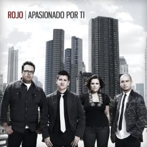Rojo - Apasionado Por Ti