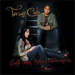 Tercer Cielo - Gente comun, Sueños extraordinarios