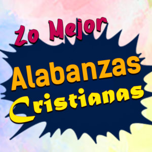La Mejor Música Alabanzas Cristianas