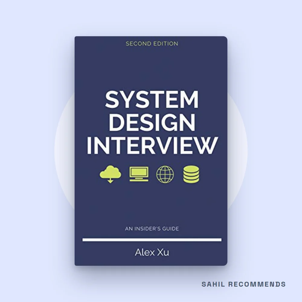 System Design Interview – An Insider's Guide by Alex Xu