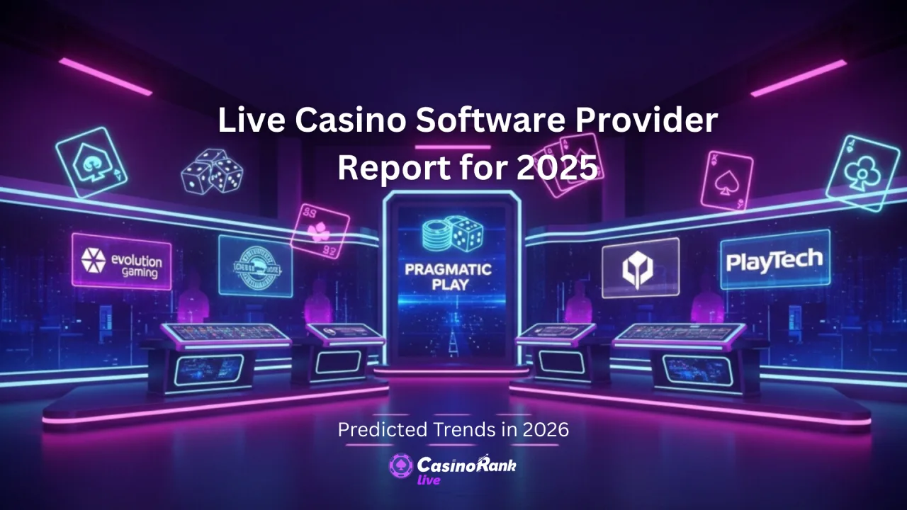 Report of Leading Live Casino Software Providers & 2026 Trends
