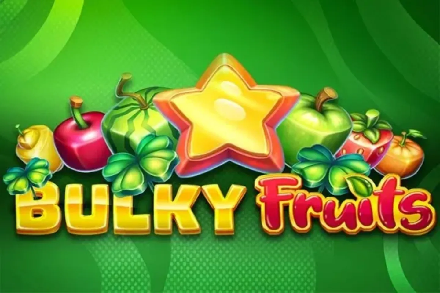 Bulky Fruits by Amusnet Interactive - Demo & Top Casinos
