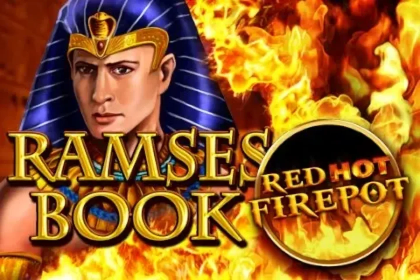 Ramses Book Red Hot Firepot - Demo și recenzie 2026
