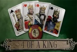 4 Of A King