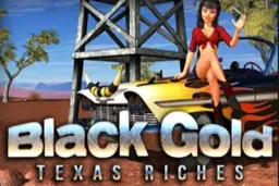 Gioca Black Gold Texas Riches - Demo Gratis & Review 2026