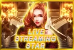 Live Streaming Star - 老虎机试玩与评测 2026