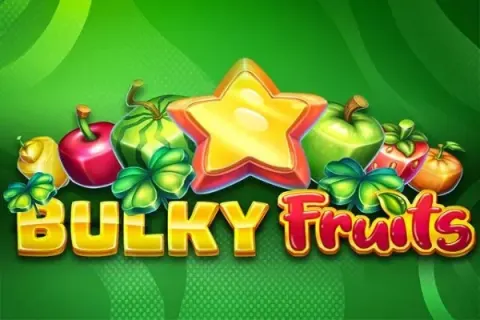 Bulky Fruits - demonstracija ir apžvalga 2026