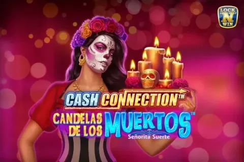 Cash Connection Candelas de los Muertos Senorita Suerte - Bemutató és áttekintés 2026