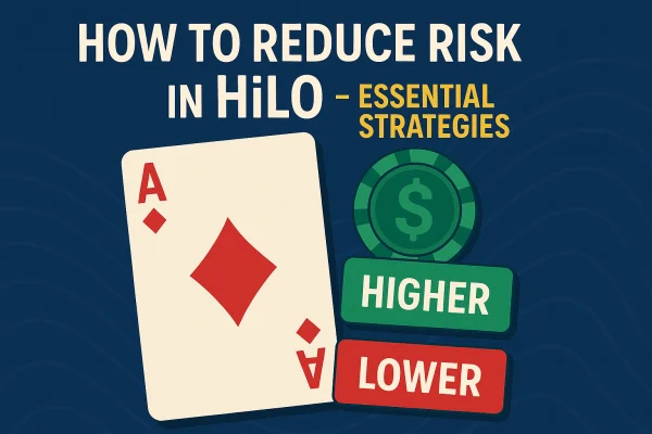 How to Reduce Risk in HiLo