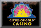 Cities of Gold Casino