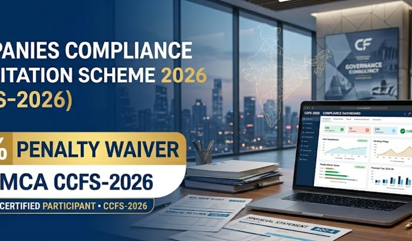 Ministry of Corporate Affairs Announces Companies Compliance Facilitation Scheme, 2026 (CCFS-2026): A Golden Opportunity for Defaulting Companies