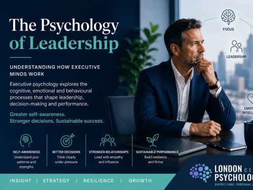 How Executive Minds Work | London Psychologist Clinic | Chartered London Psychologist | CBT Coaching Harley Street | Psychology Counselling Harley Street