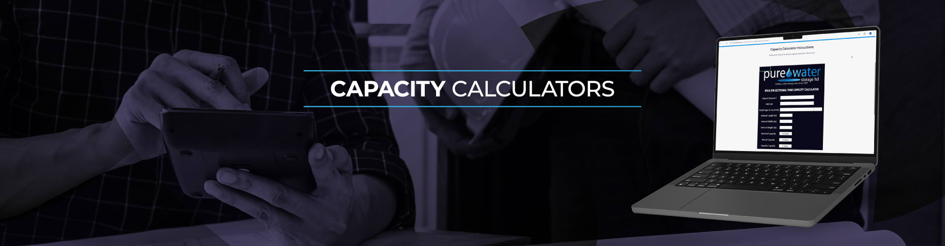 Capacity Calculators | Purewater Storage Ltd | GRP | Water Storage Tanks | One piece | Two Piece | Sectional | Enclosures | Combination Units | Nationwide