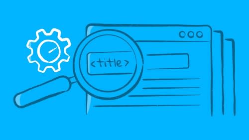 How to optmise your website's titles to achieve great ranks
