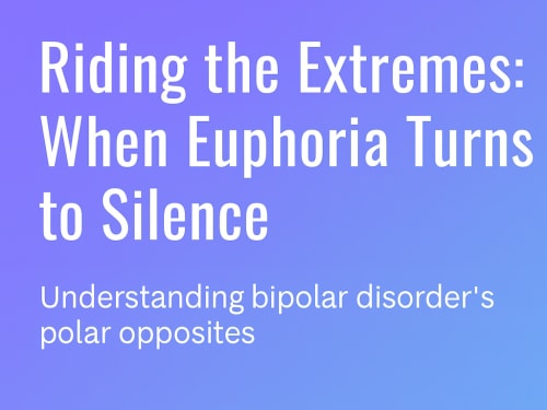 Riding the Extremes of Bipolar Disorder
